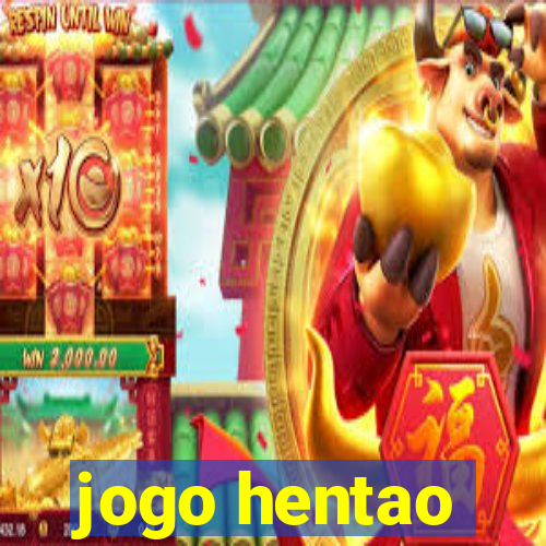 jogo hentao